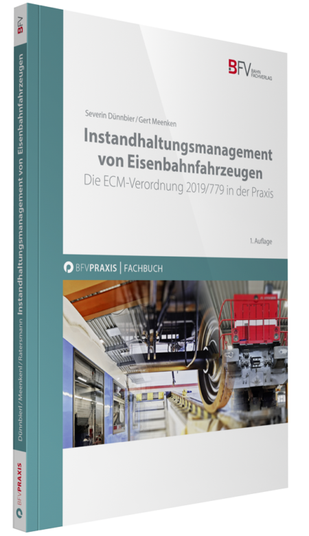 Cover "Instandhaltungsmanagement von Eisenbahnfahrzeugen. Die ECM-Verordnung 2019/779 in der Praxis", 1. Auflage